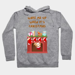 Wake Me Up When It’s Christmas Sloth Hoodie